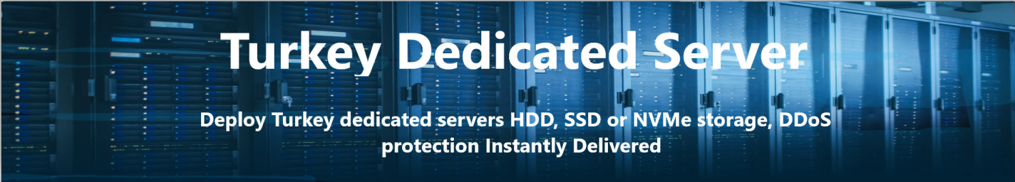 Turkey Dedicated Server
